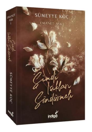 Emanet Aşk - Şimdi Işıkları Söndürmeli | Kitap Ambarı