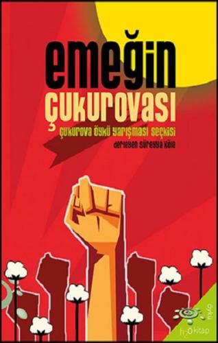 Emeğin Çukurovası | Kitap Ambarı