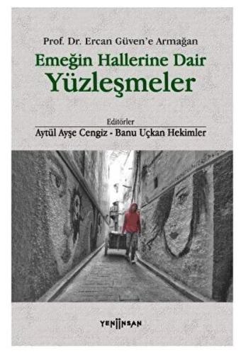 Emeğin Hallerine Dair Yüzleşmeler | Kitap Ambarı