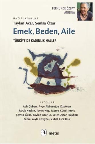 Emek, Beden, Aile | Kitap Ambarı