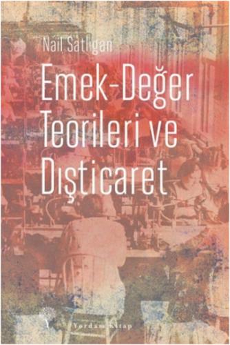 Emek-Değer Teorileri ve Dışticaret | Kitap Ambarı