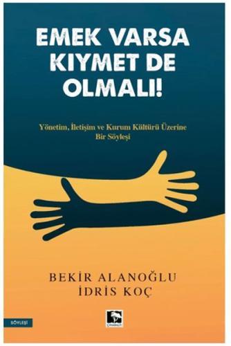 Emek Varsa Kıymet De Olmalı! | Kitap Ambarı