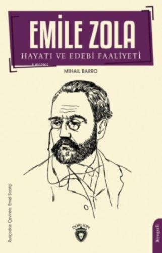 Emile Zola Hayatı ve Edebi Faaliyeti | Kitap Ambarı