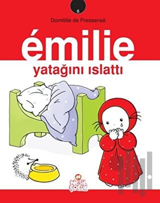 Emilie Yatağını Islattı | Kitap Ambarı