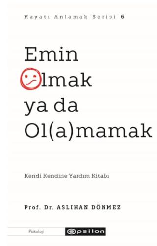 Emin Olmak ya da Ol(a)mamak | Kitap Ambarı