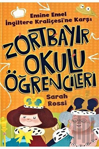 Emine Emel İngiltere Kraliçesi′ne Karşı - Zortbayır Okulu Öğrencileri 