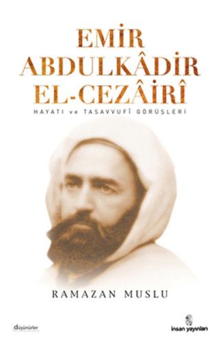 Emir Abdülkadir El-Cezairi | Kitap Ambarı