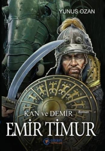 Emir Timur - Kan ve Demir | Kitap Ambarı