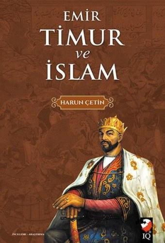 Emir Timur ve İslam | Kitap Ambarı