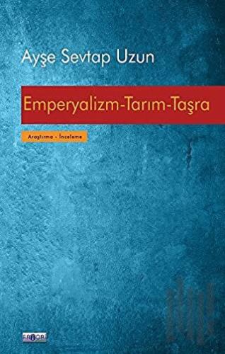 Emperyalizm-Tarım-Taşra | Kitap Ambarı