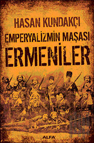 Emperyalizmin Maşası Ermeniler | Kitap Ambarı