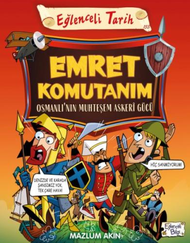 Emret Komutanım - Osmanlı’nın Muhteşem Askeri Gücü | Kitap Ambarı