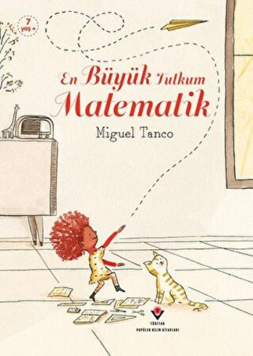 En Büyük Tutkum Matematik | Kitap Ambarı