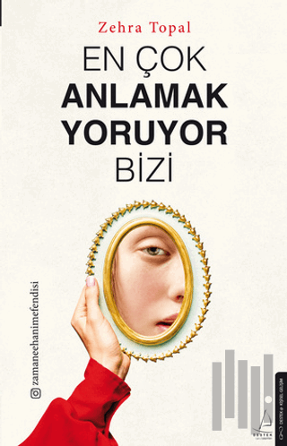 En Çok Anlamak Yoruyor Bizi | Kitap Ambarı