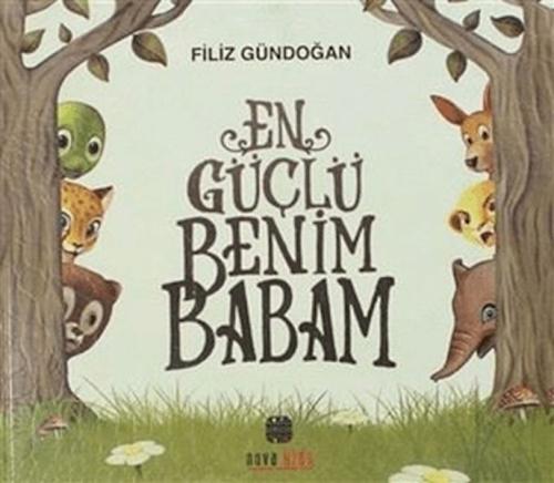 En Güçlü Benim Babam | Kitap Ambarı