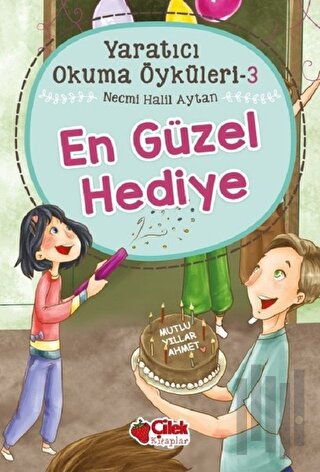 En Güzel Hediye - Yaratıcı Okuma Öyküleri 3 | Kitap Ambarı