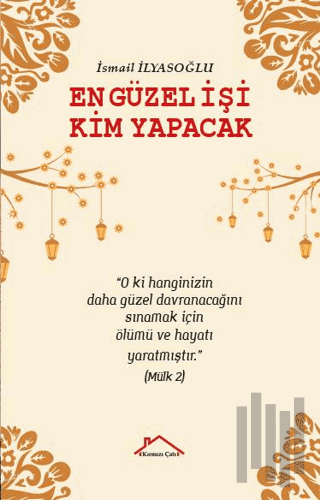 En Güzel İşi Kim Yapacak | Kitap Ambarı