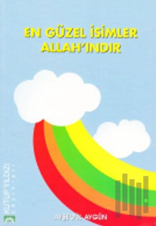 En Güzel İsimler Allah'ındır | Kitap Ambarı