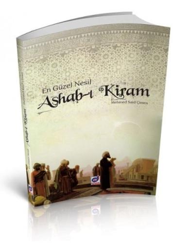 En Güzel Nesil Ashab-ı Kiram | Kitap Ambarı