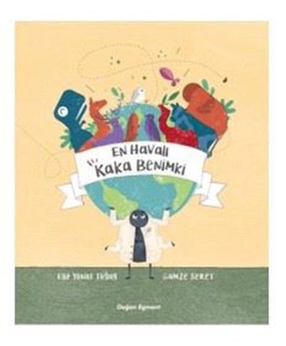 En Havalı Kaka Benimki | Kitap Ambarı