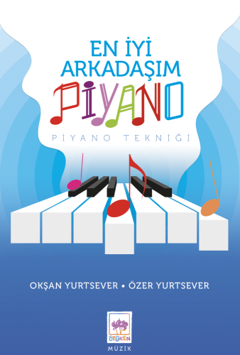 En İyi Arkadaşım Piyano | Kitap Ambarı