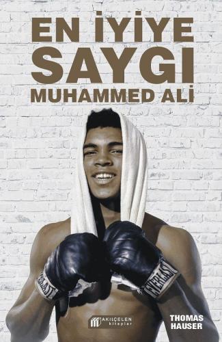 En İyiye Saygı: Muhammed Ali | Kitap Ambarı