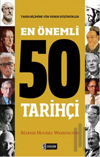 En Önemli 50 Tarihçi | Kitap Ambarı