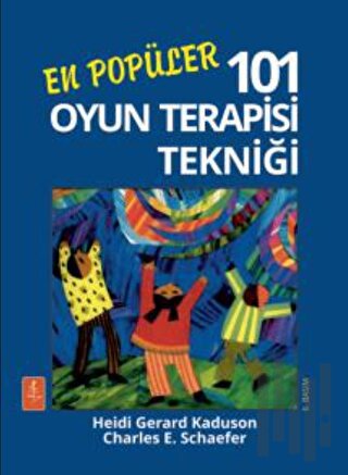 En Popüler 101 Oyun Terapisi Tekniği | Kitap Ambarı