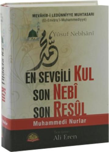 En Sevgili Kul Son Nebi Son Resul (Ciltli) | Kitap Ambarı