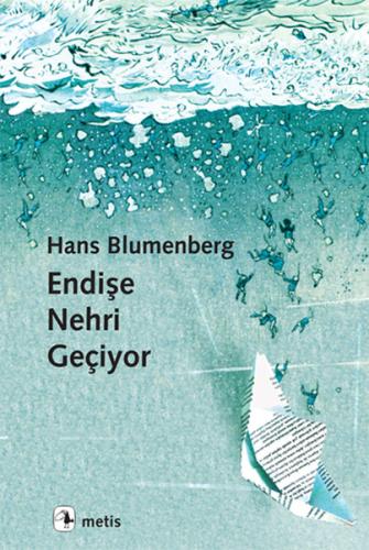 Endişe Nehri Geçiyor | Kitap Ambarı