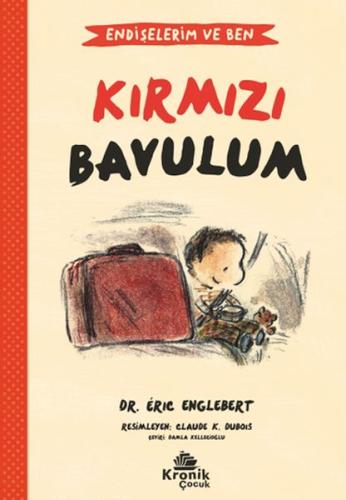 Endişelerim ve Ben 2 Kırmızı Bavulum | Kitap Ambarı