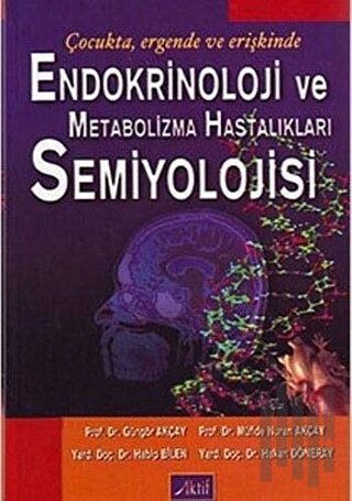 Endokrinoloji ve Metabolizma Hastalıkları Semiyolojisi | Kitap Ambarı