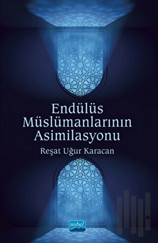 Endülüs Müslümanlarının Asimilasyonu | Kitap Ambarı