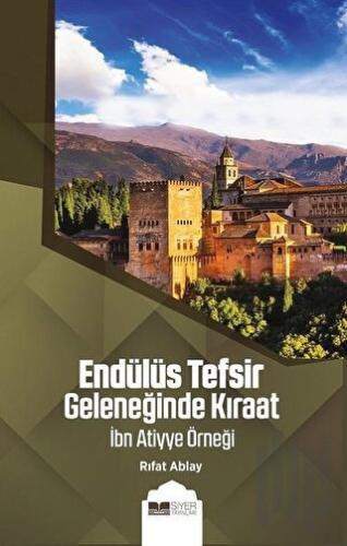 Endülüs Tefsir Geleneğinde Kıraat | Kitap Ambarı