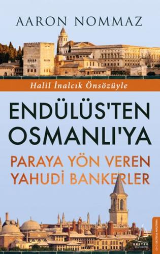 Endülüs’ten Osmanlı’ya Paraya Yön Veren Yahudi Bankerler | Kitap Ambar