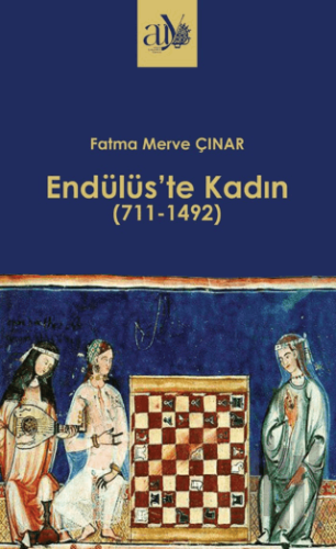 Endülüs'te Kadın (711-1492) | Kitap Ambarı