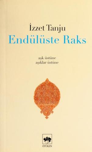 Endülüste Raks | Kitap Ambarı