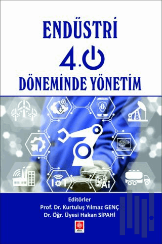 Endüstri 4.0 Döneminde Yönetim | Kitap Ambarı