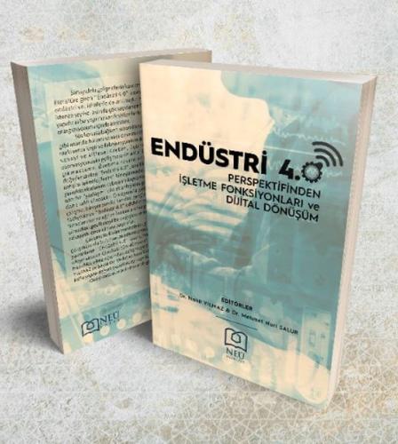 Endüstri 4.0 Perspektifinden İşletme Fonksiyonları ve Dijital Dönüşüm 