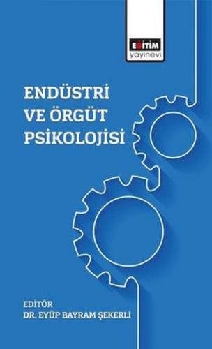 Endüstri Ve Örgüt Psikolojisi | Kitap Ambarı