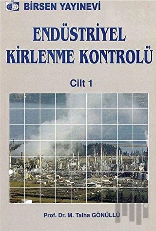 Endüstriyel Kirlenme Kontrolü Cilt: 1 | Kitap Ambarı