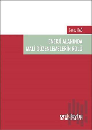 Enerji Alanında Mali Düzenlemelerin Rolü | Kitap Ambarı