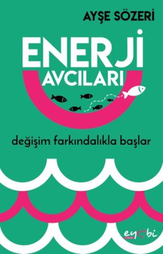 Enerji Avcıları | Kitap Ambarı