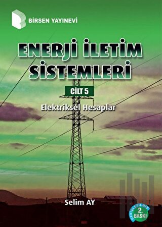 Enerji İletim Sistemleri Cilt 5 | Kitap Ambarı