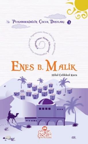 Enes Bin Malik - Peygamberimize Hizmet Eden Çocuk | Kitap Ambarı