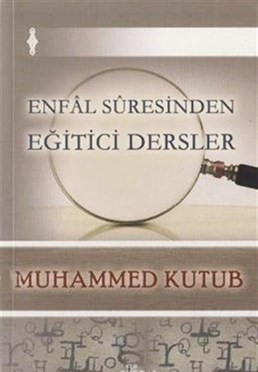 Enfal Suresinden Eğitici Dersler | Kitap Ambarı