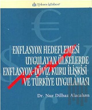 Enflasyon Hedeflemesi Uygulayan Ülkelerde Enflasyon-Döviz Kuru İlişkis