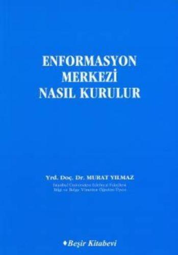 Enformasyon Merkezi Nasıl Kurulur | Kitap Ambarı