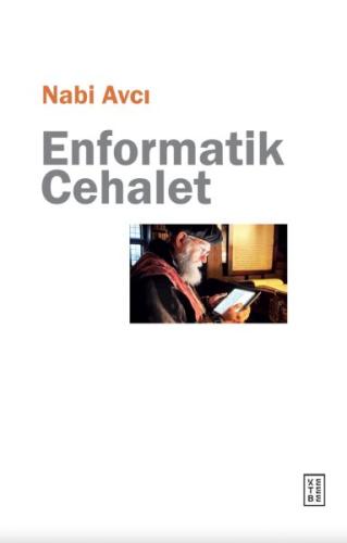 Enformatik Cehalet | Kitap Ambarı