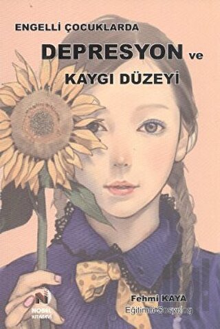 Engelli Çocuklarda Depresyon ve Kaygı Düzeyi | Kitap Ambarı